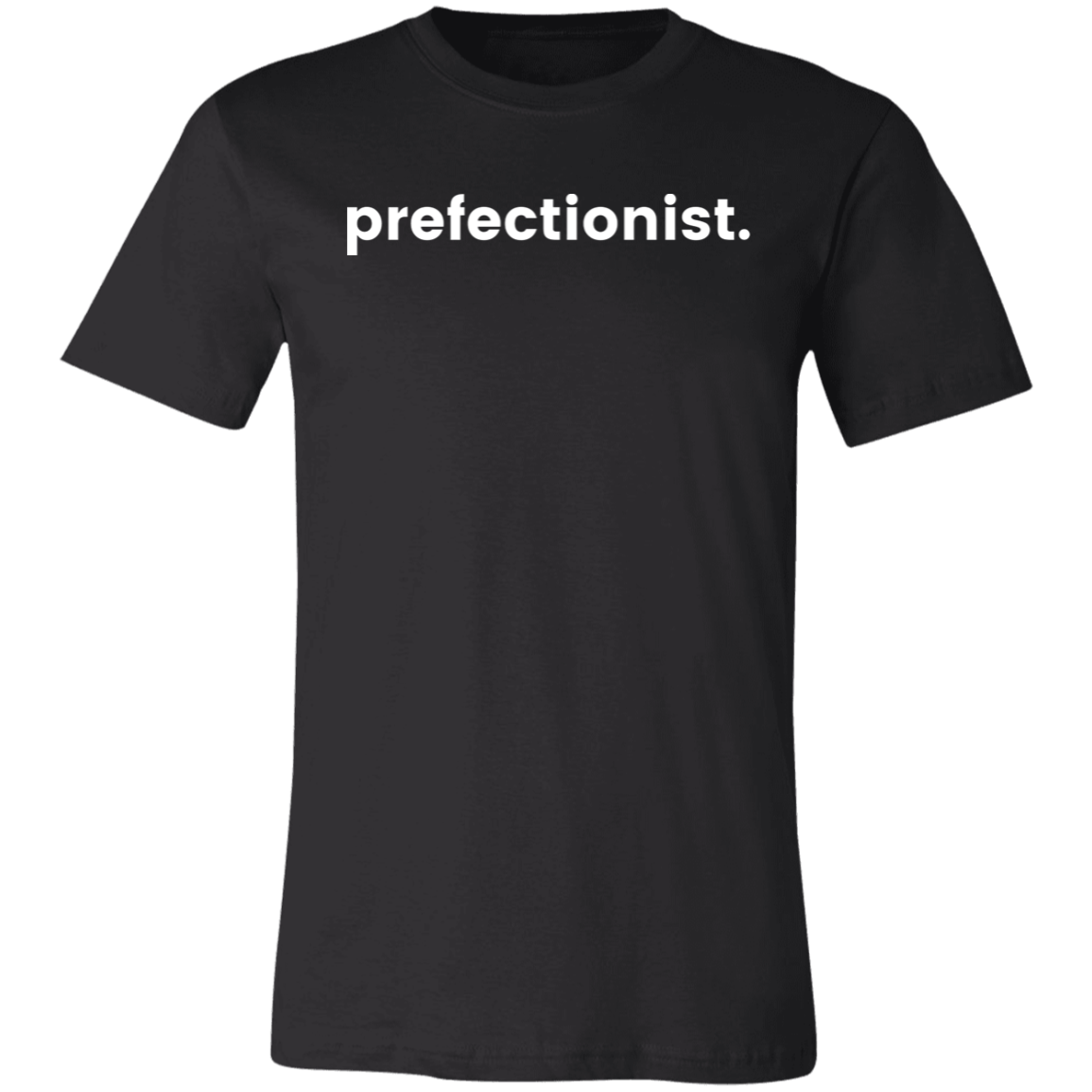 Prefectionist Short-Sleeve T-Shirt